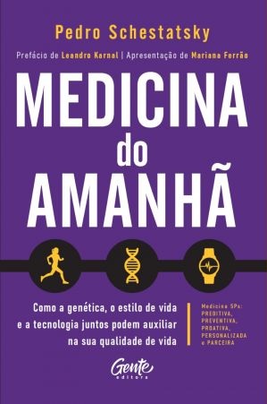 Neurologista Pedro Schestatsky lança o livro “Medicina do Amanhã”